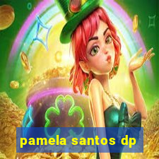 pamela santos dp